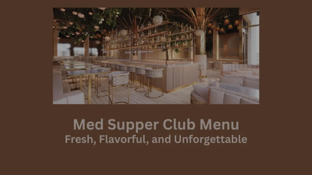 med supper club menu