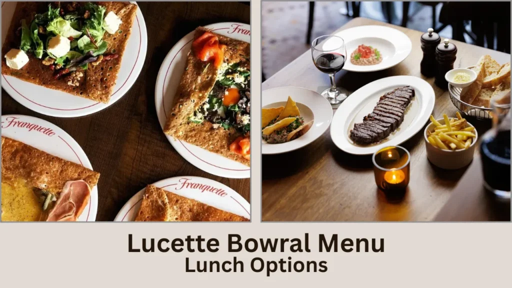 Lucette Bowral Menu – Lunch Options