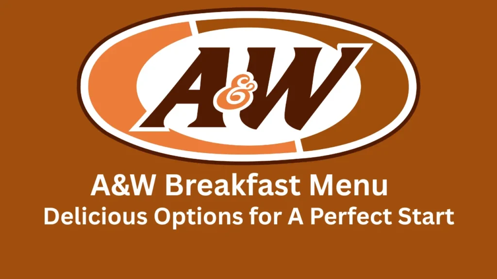 a&w breakfast menu