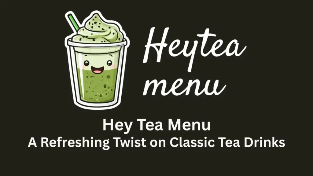 hey tea menu