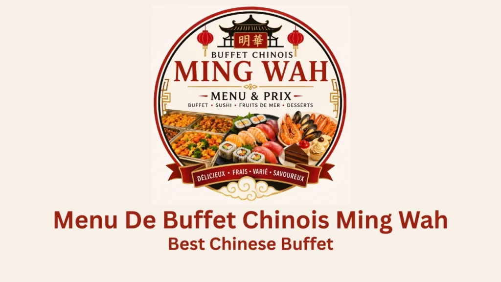 menu de buffet chinois ming wah