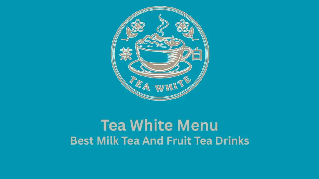 tea white menu