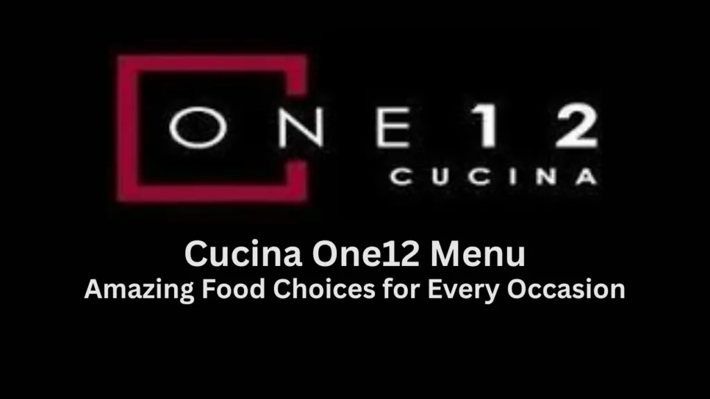 cucina one12 menu
