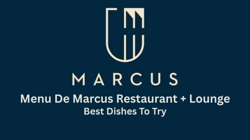 menu de marcus restaurant + lounge