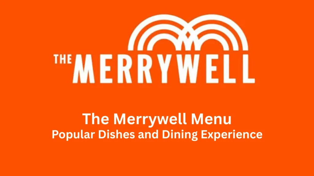 the merrywell menu