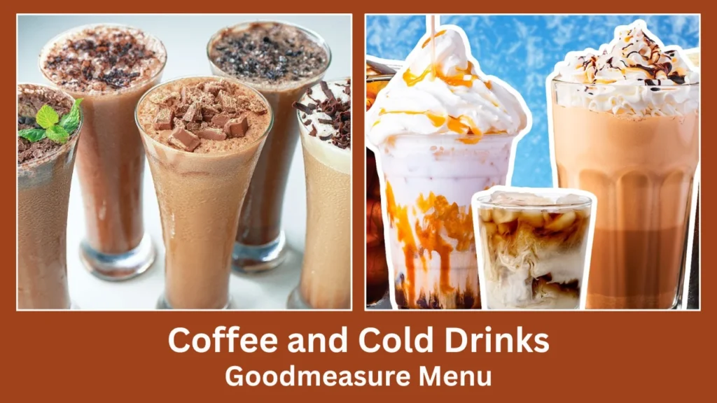 goodmeasure menu Coffee and Cold Drinks
